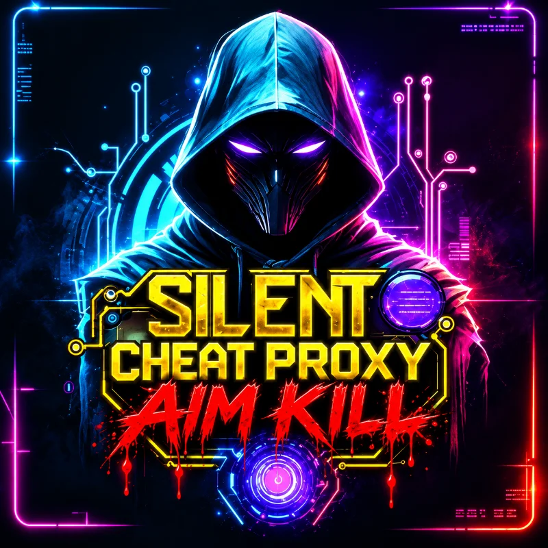 SILENT CHEAT PROXY AIMKILL